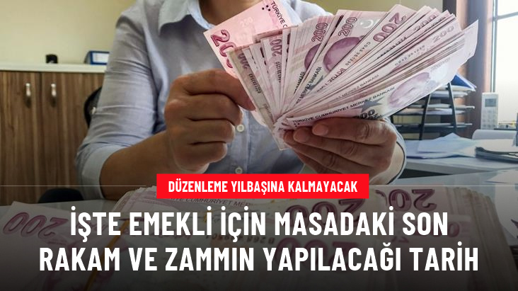 Emekliye ara zam yolda! En düşük maaş...