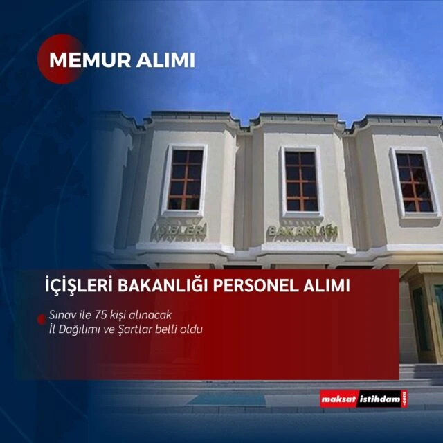 İçişleri Bakanlığı Personel Alacak: Uzman Yardımcısı Aranıyor