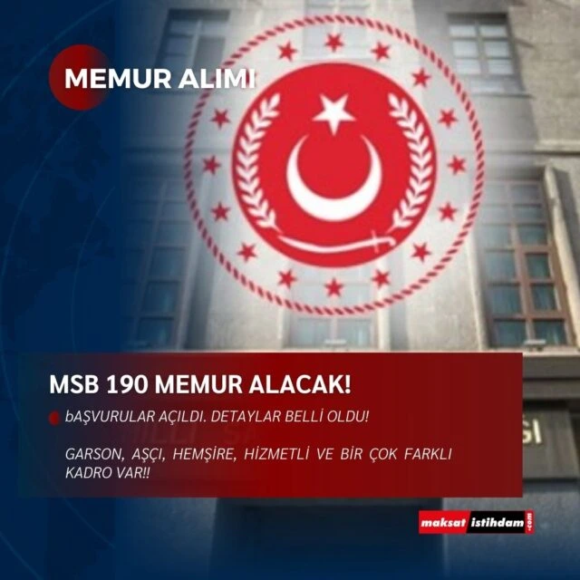 Başvurular Açıldı: MSB 190 Memur Alımı Hangi Kadrolara?