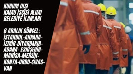 6 Aralık Güncel Kurum Dışı Kamu İşçisi Alımı İlanları