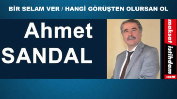 BİR SELAM VER / HANGİ GÖRÜŞTEN OLURSAN OL