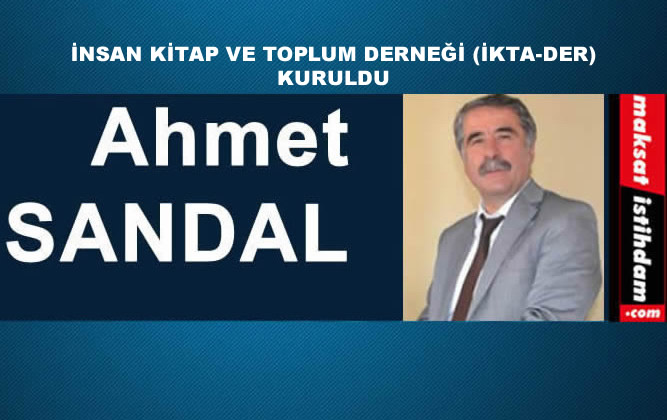 İNSAN KİTAP VE TOPLUM DERNEĞİ (İKTA-DER) KURULDU