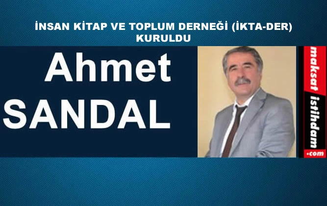 İNSAN KİTAP VE TOPLUM DERNEĞİ (İKTA-DER) KURULDU