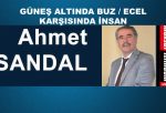 GÜNEŞ ALTINDA BUZ / ECEL KARŞISINDA İNSAN