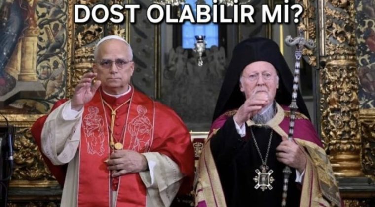 PAPA VE ETRAFINDAKİLER BİZE DOST OLABİLİR Mİ?