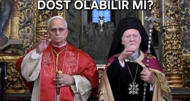 PAPA VE ETRAFINDAKİLER BİZE DOST OLABİLİR Mİ?