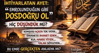 Emrolunduğun Gibi Dosdoğru Olduk mu?