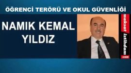 ÖĞRENCİ TERÖRÜ VE OKUL GÜVENLİĞİ