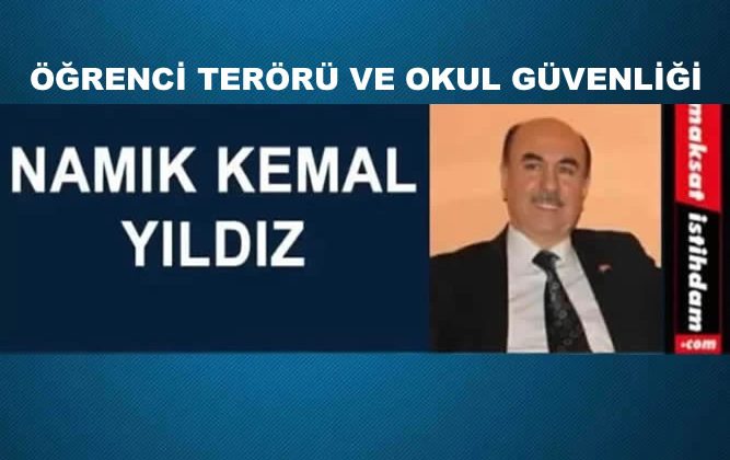 ÖĞRENCİ TERÖRÜ VE OKUL GÜVENLİĞİ