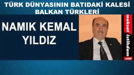 TÜRK DÜNYASININ BATIDAKİ KALESİ BALKAN TÜRKLERİ